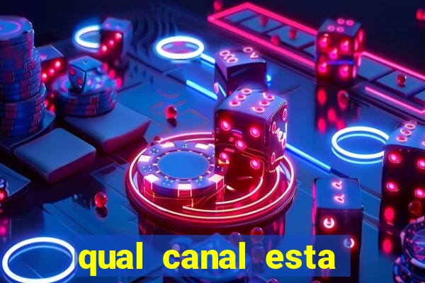 qual canal esta passando o jogo do barcelona